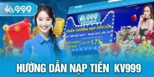 Hướng dẫn nạp tiền kv999